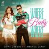 Where Baby Where - Gippy Grewal